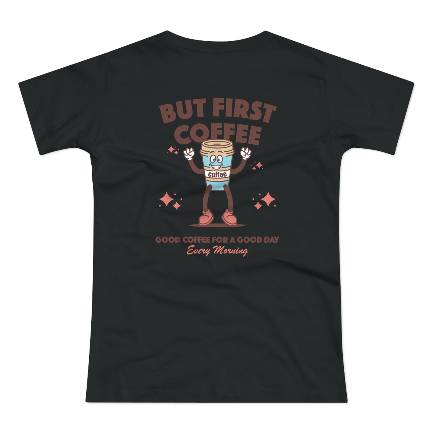 But First Coffee Shirt