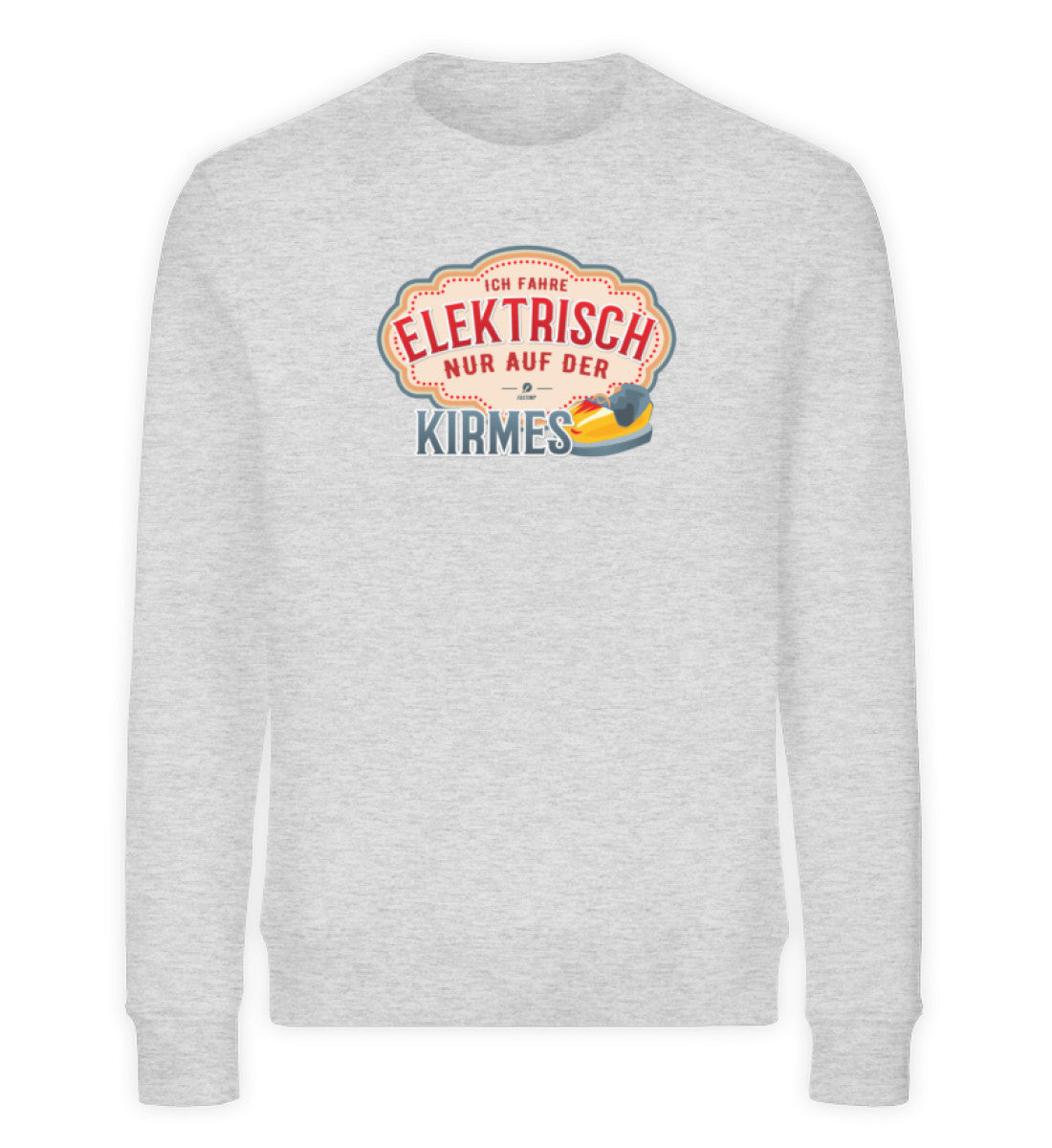 Elektrisch nur auf der Kirmes Sweater
