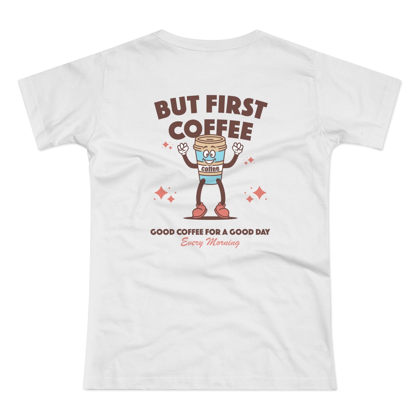 But First Coffee Shirt