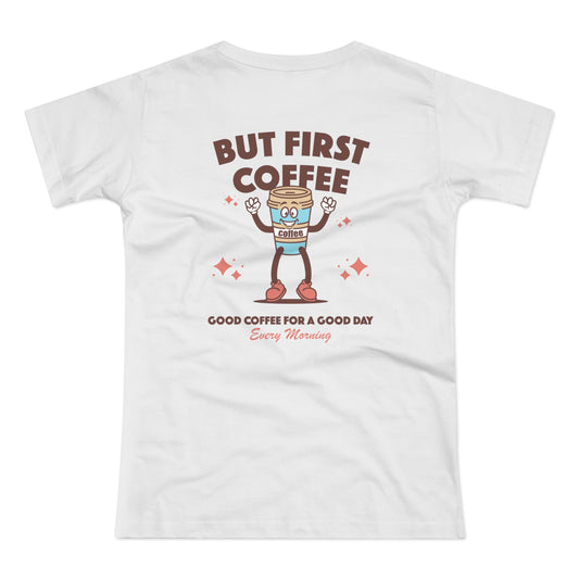 But First Coffee Shirt