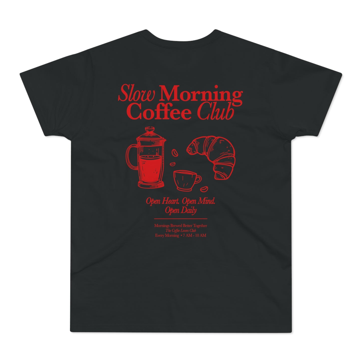 Slow Morning Coffee Club Shirt