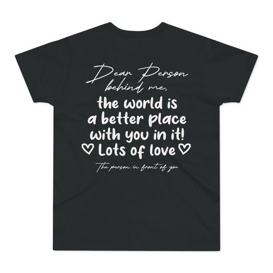 Dear Person Behind Me Shirt
