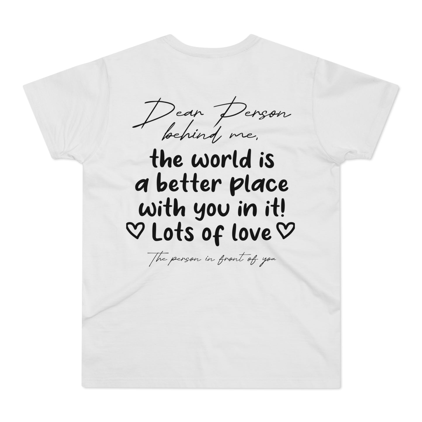 Dear Person Behind Me Shirt
