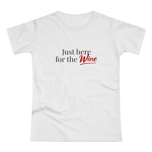 Just here for the Wine Shirt