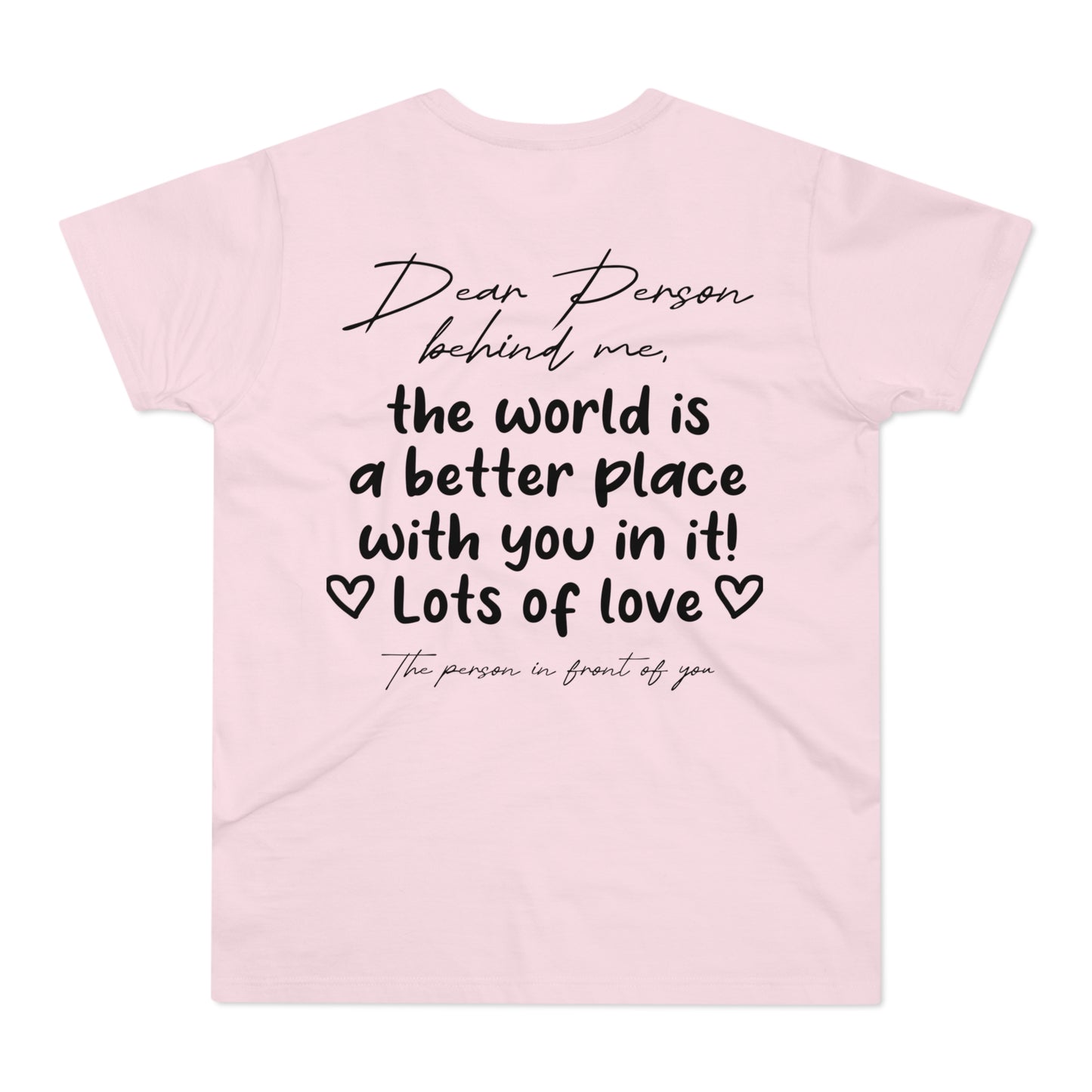 Dear Person Behind Me Shirt