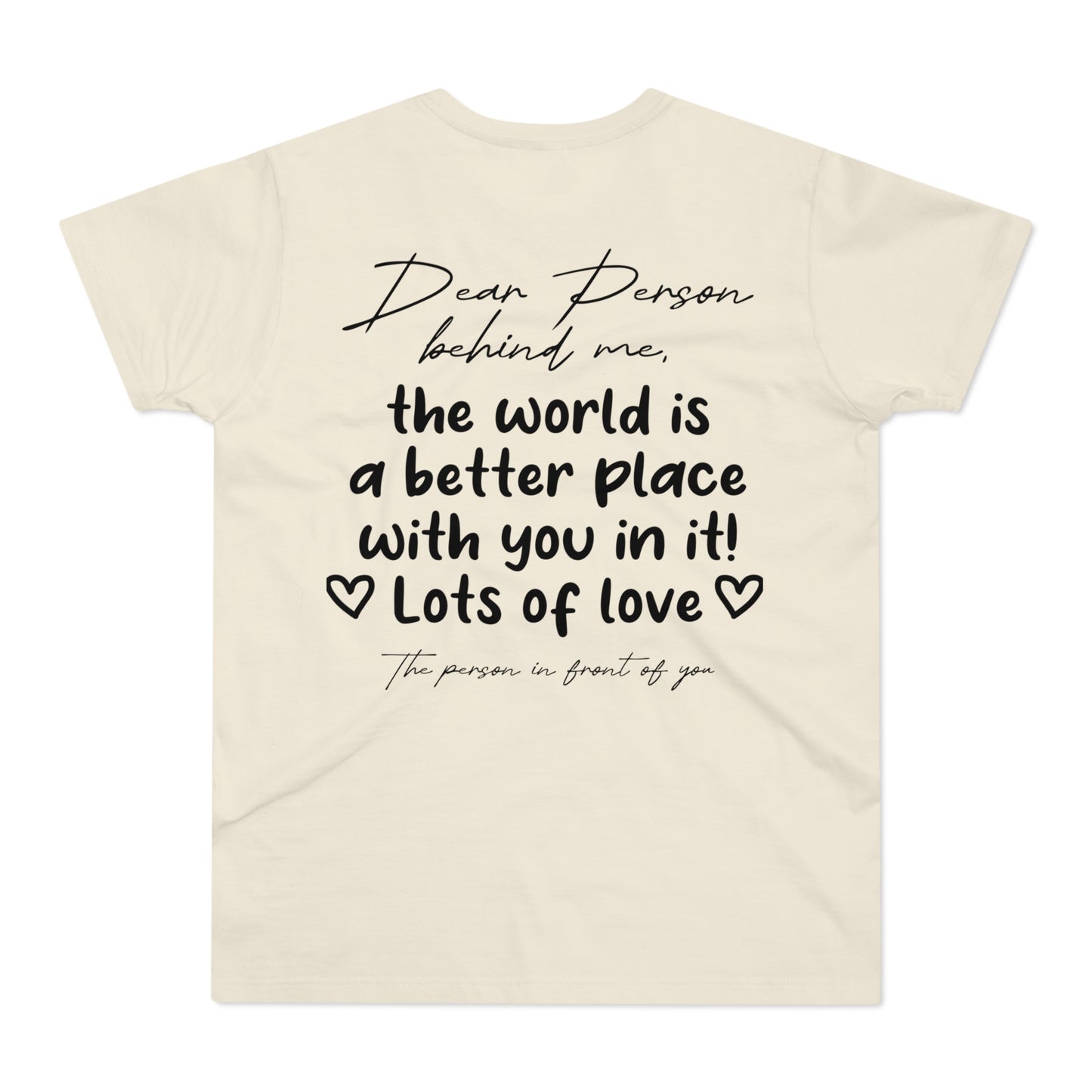 Dear Person Behind Me Shirt