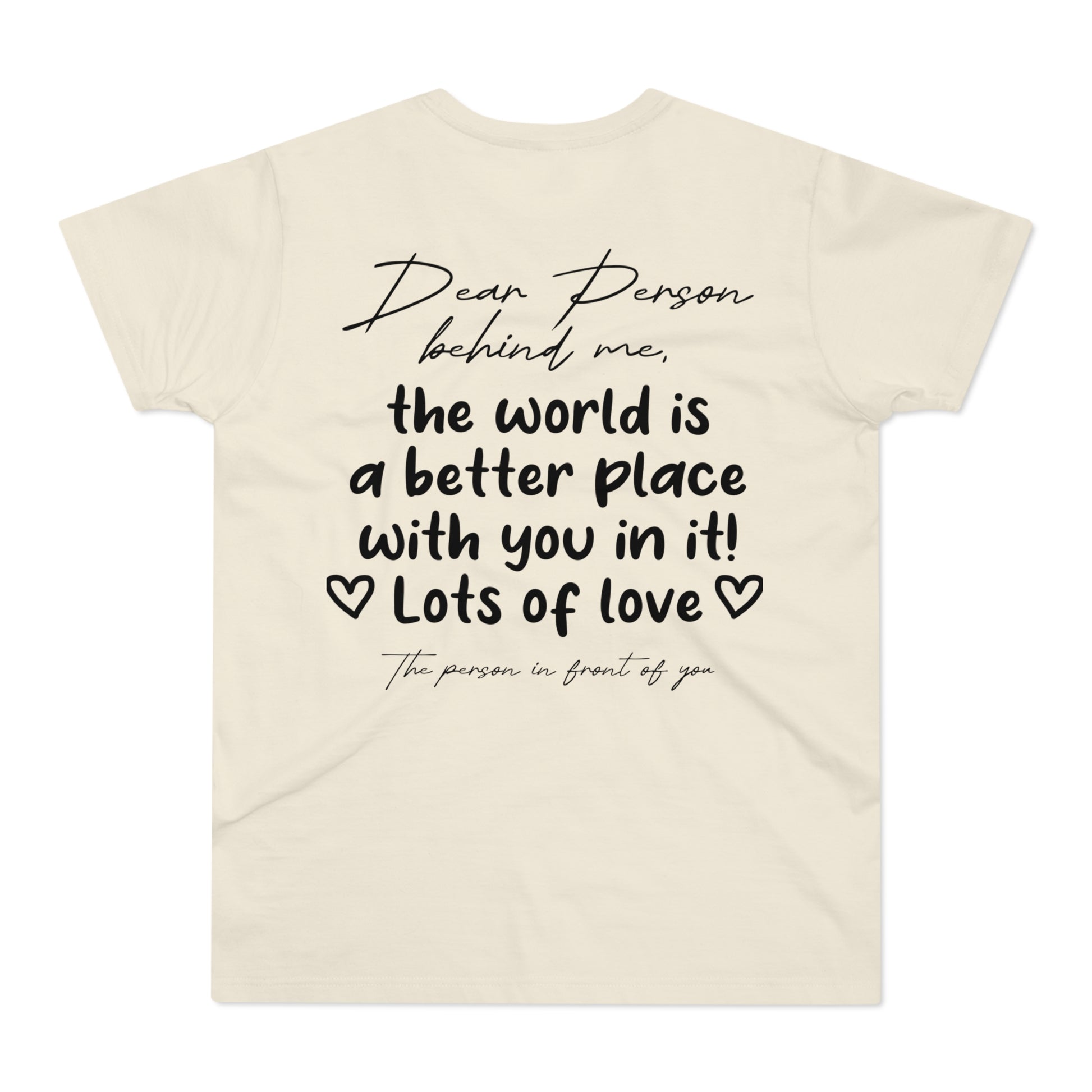 Dear Person Behind Me Shirt