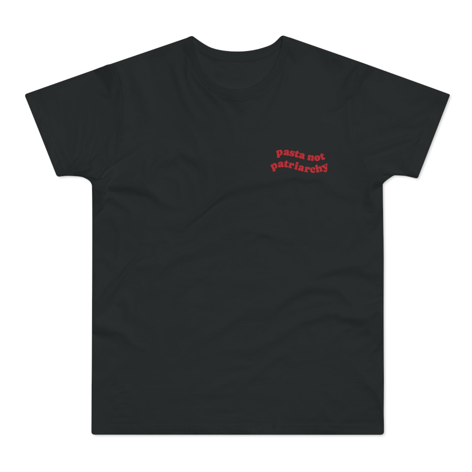 Pasta Not Patriarchy Minimalistic Shirt
