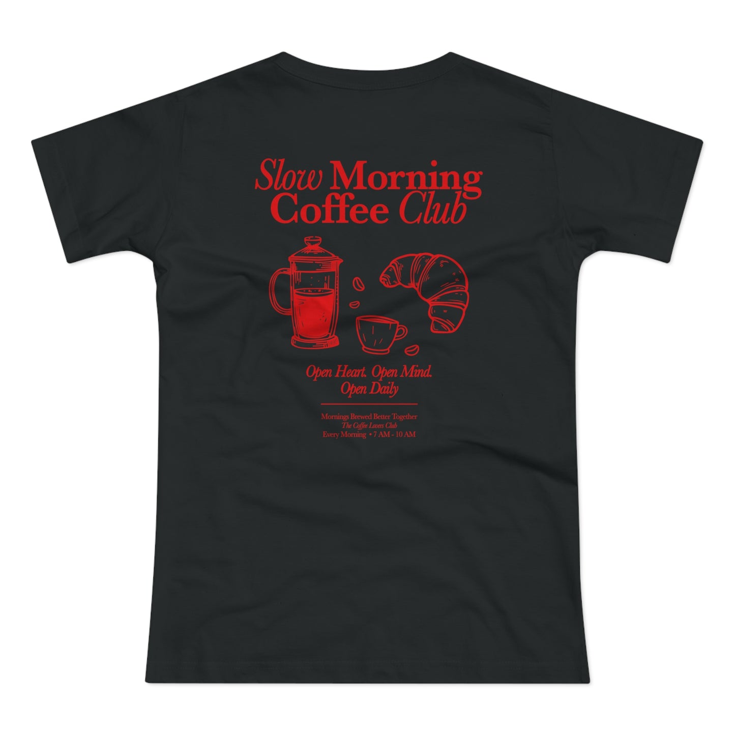 Slow Morning Coffee Club Shirt