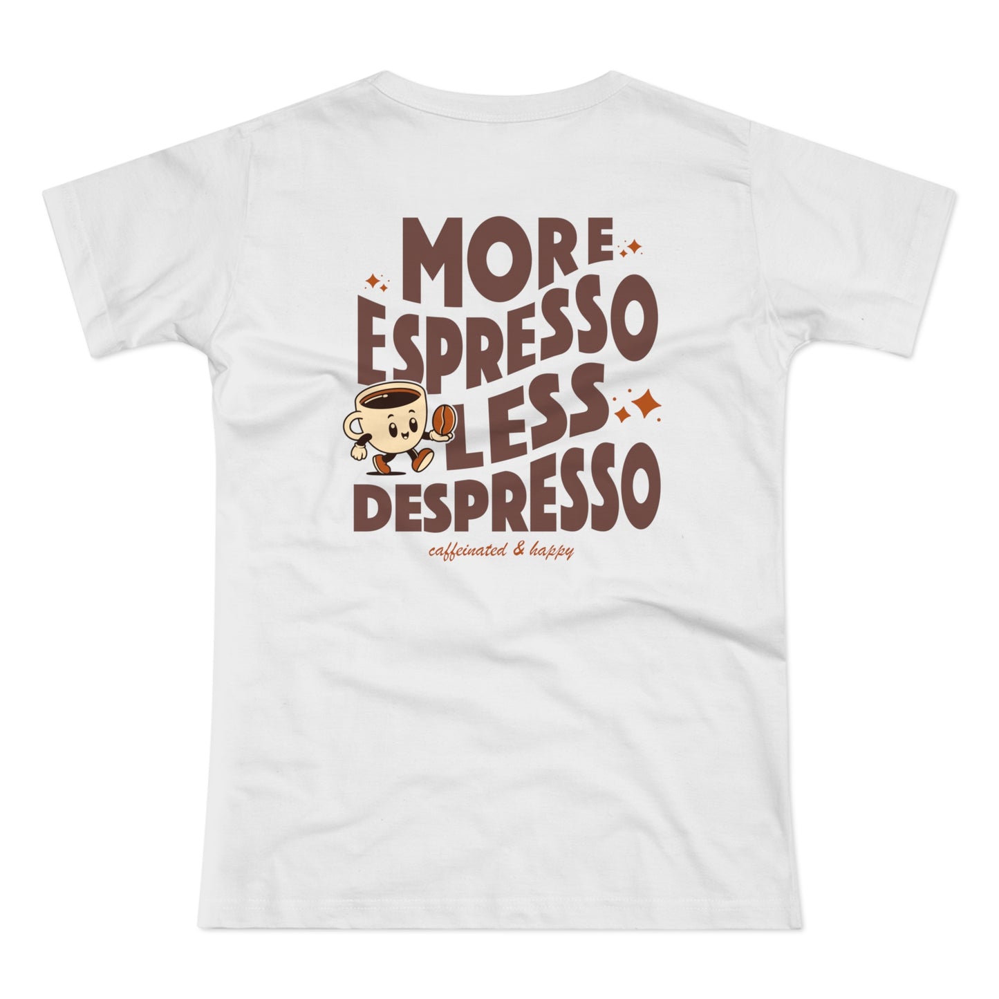 More Espresso Less Depresso Shirt