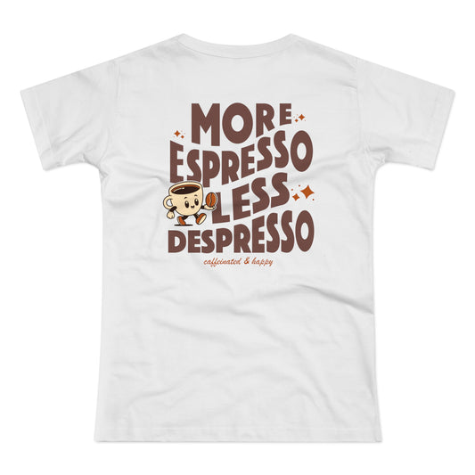 More Espresso Less Depresso Shirt