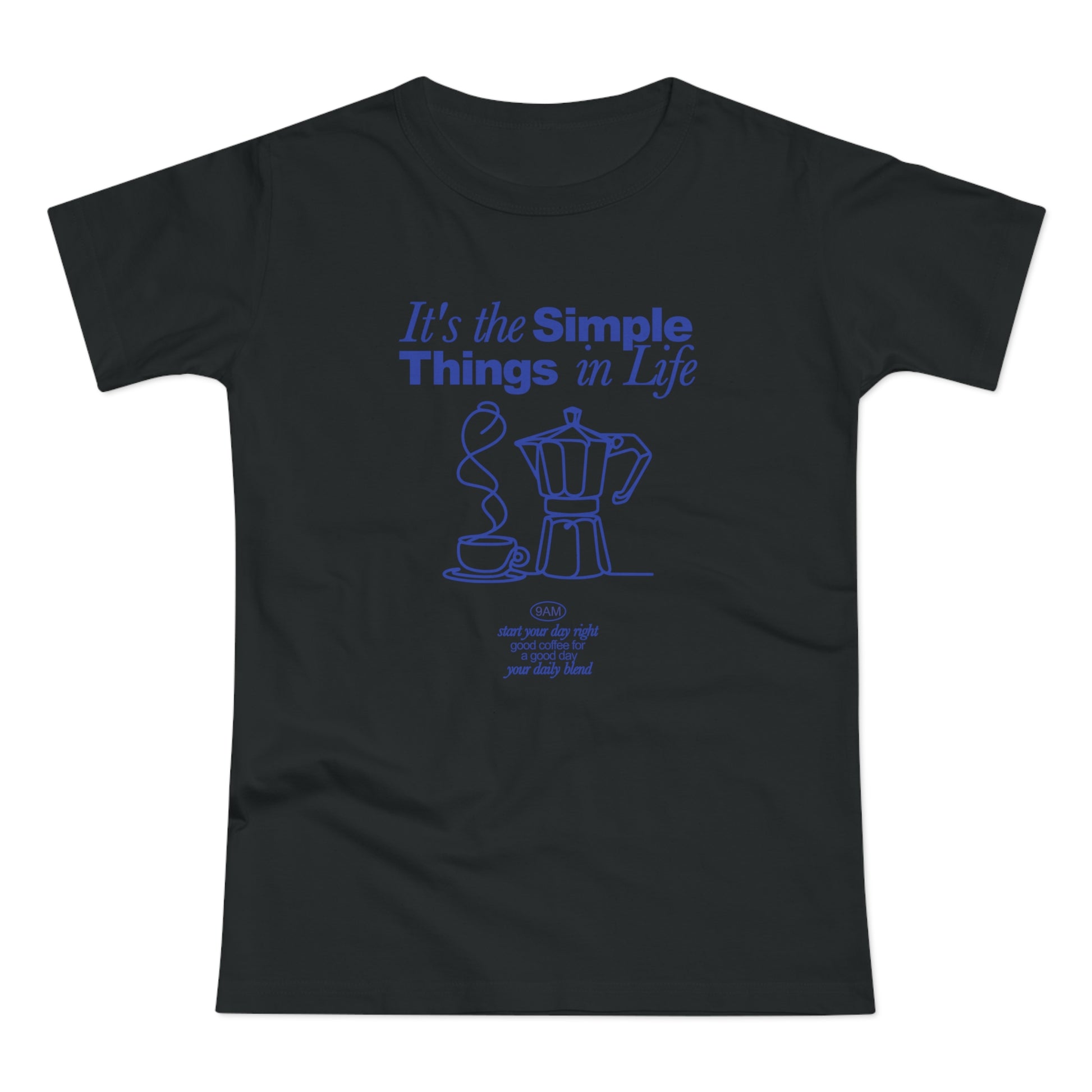 Simple Things in Life Coffee Shirt