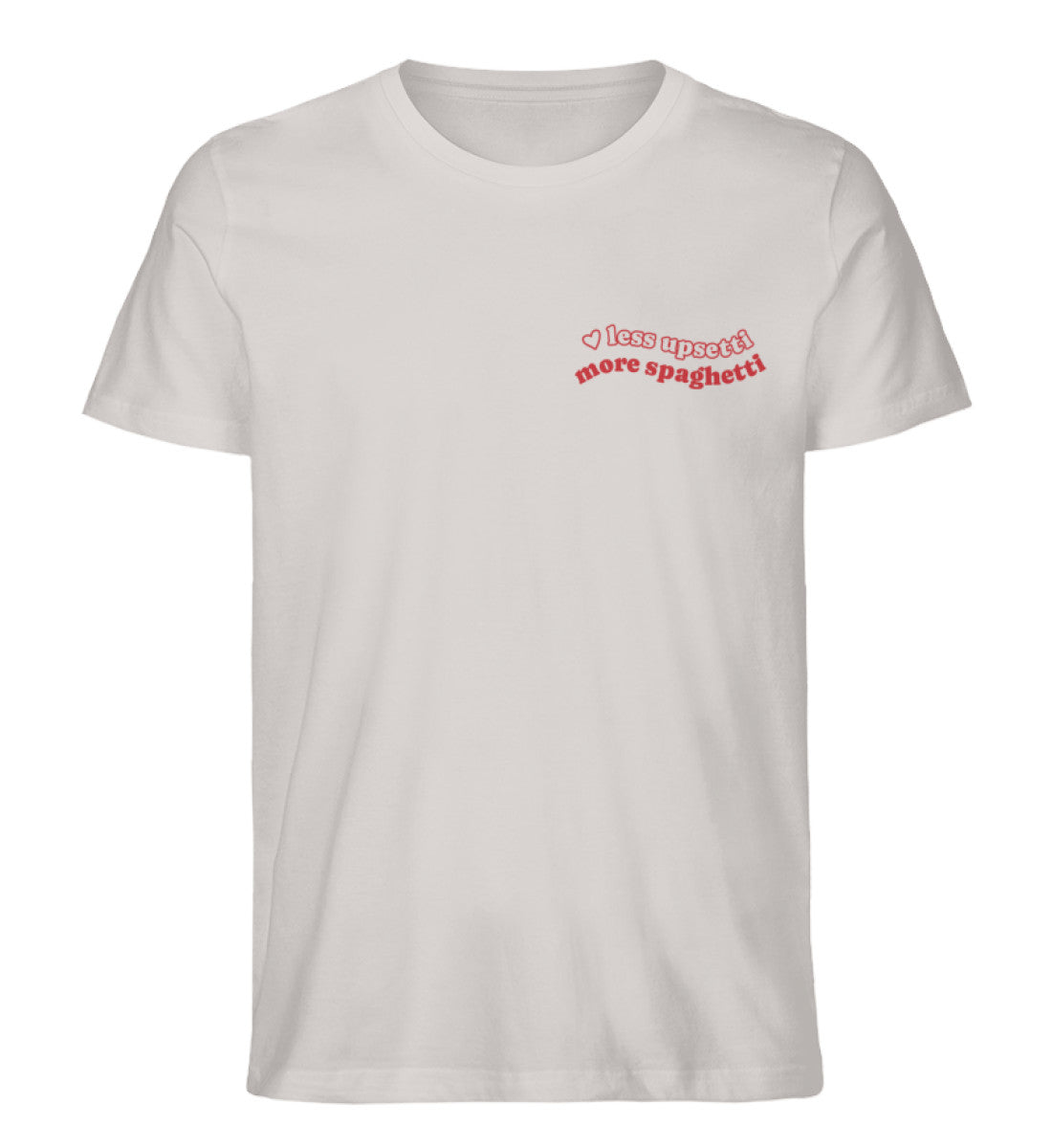 Less Upsetti More Spaghetti T-Shirt
