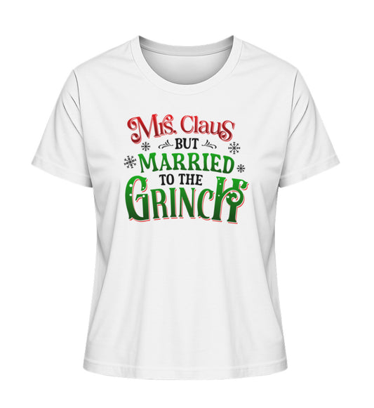 Mrs. Claus but Married to the Grinch T-Shirt