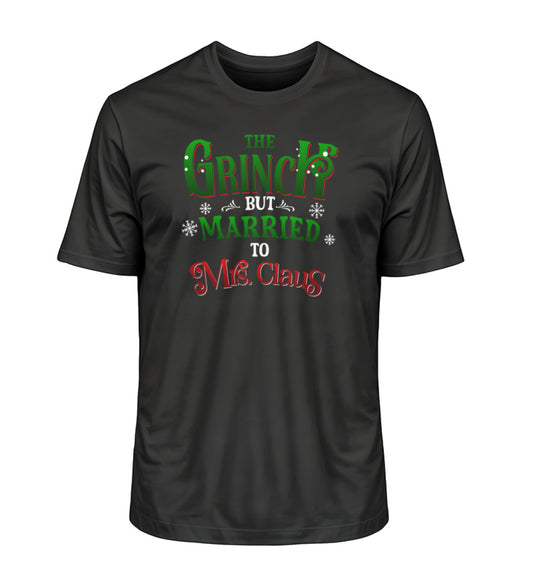 The Grinch but Married to Mrs. Claus T-Shirt