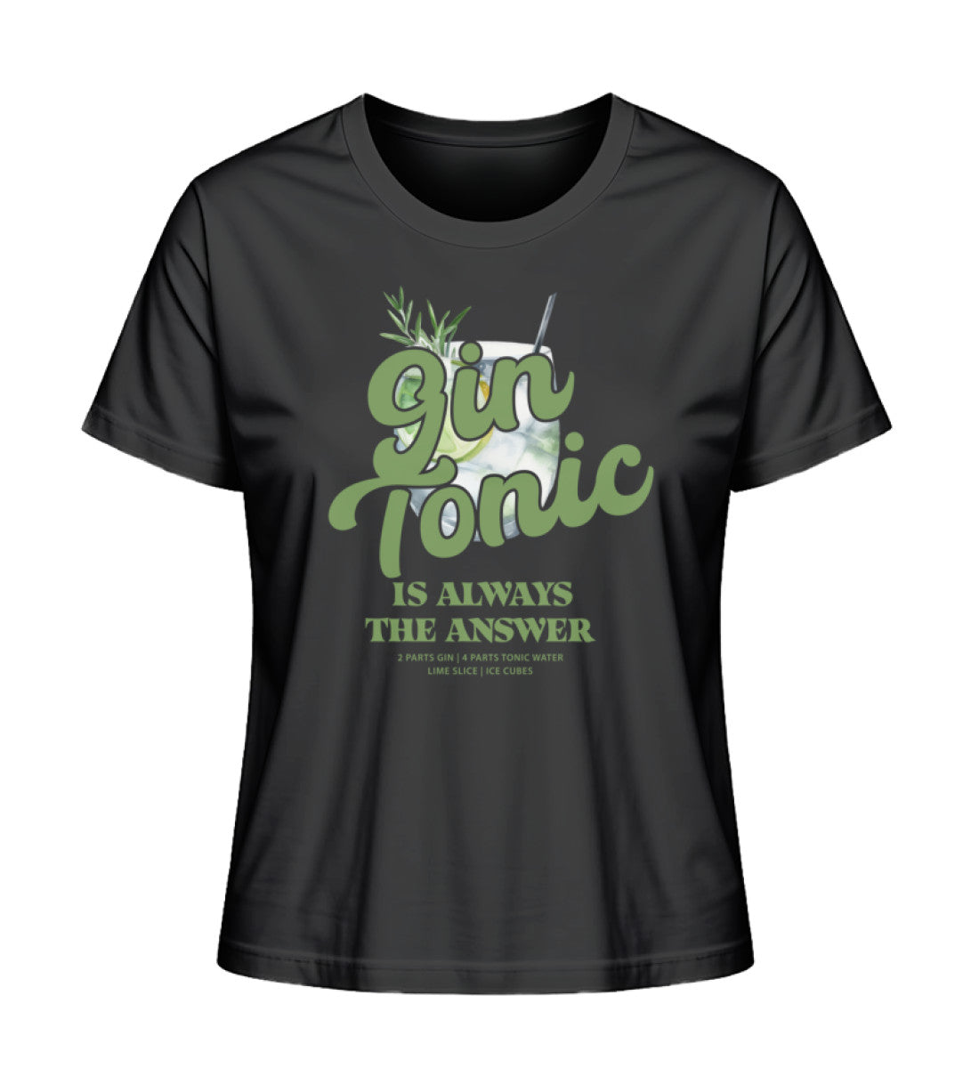 Gin Tonic is always the answer T-Shirt