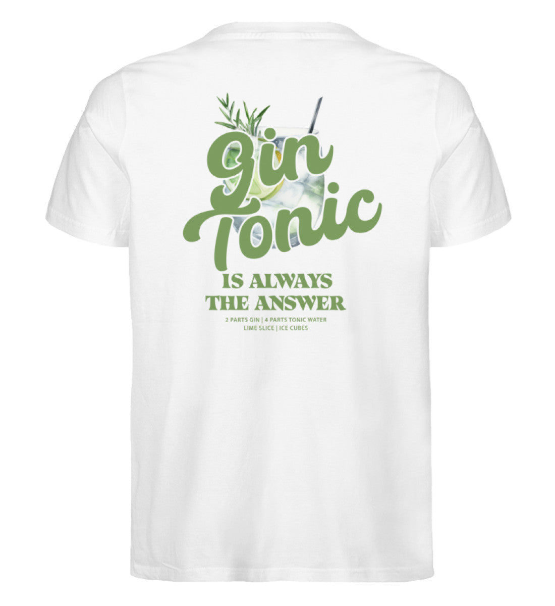 Gin Tonic is always the answer T-Shirt