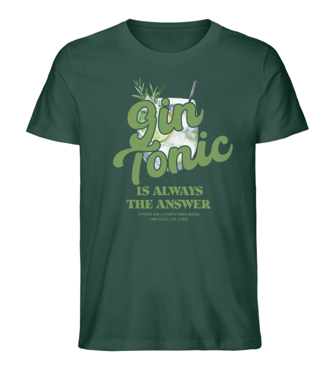 Gin Tonic is always the answer T-Shirt