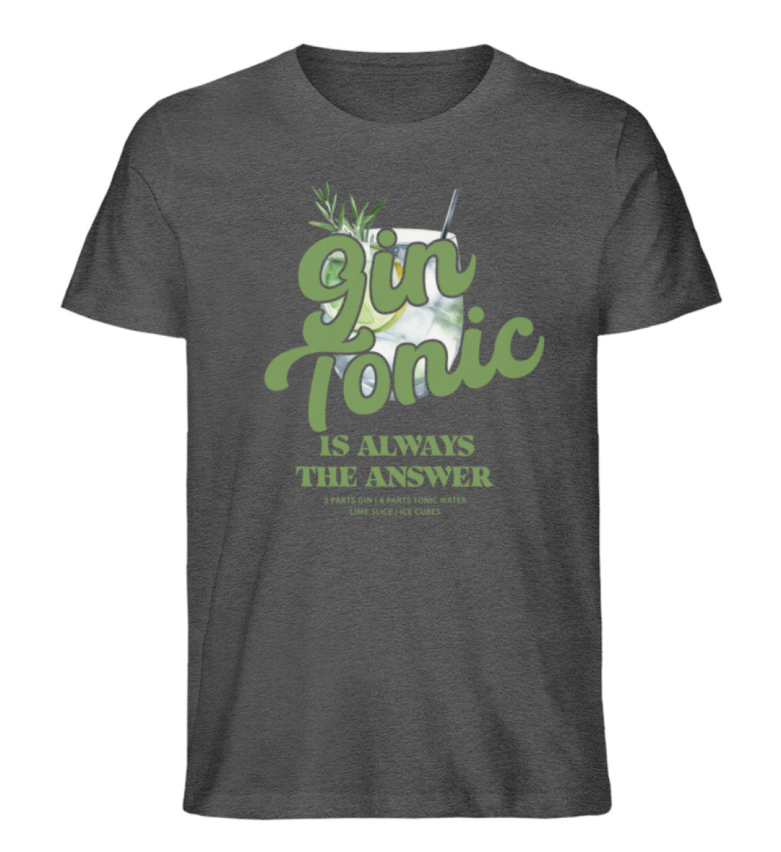 Gin Tonic is always the answer T-Shirt