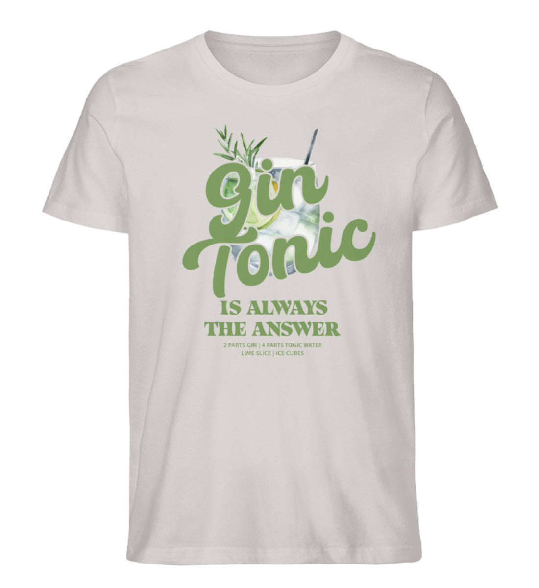 Gin Tonic is always the answer T-Shirt