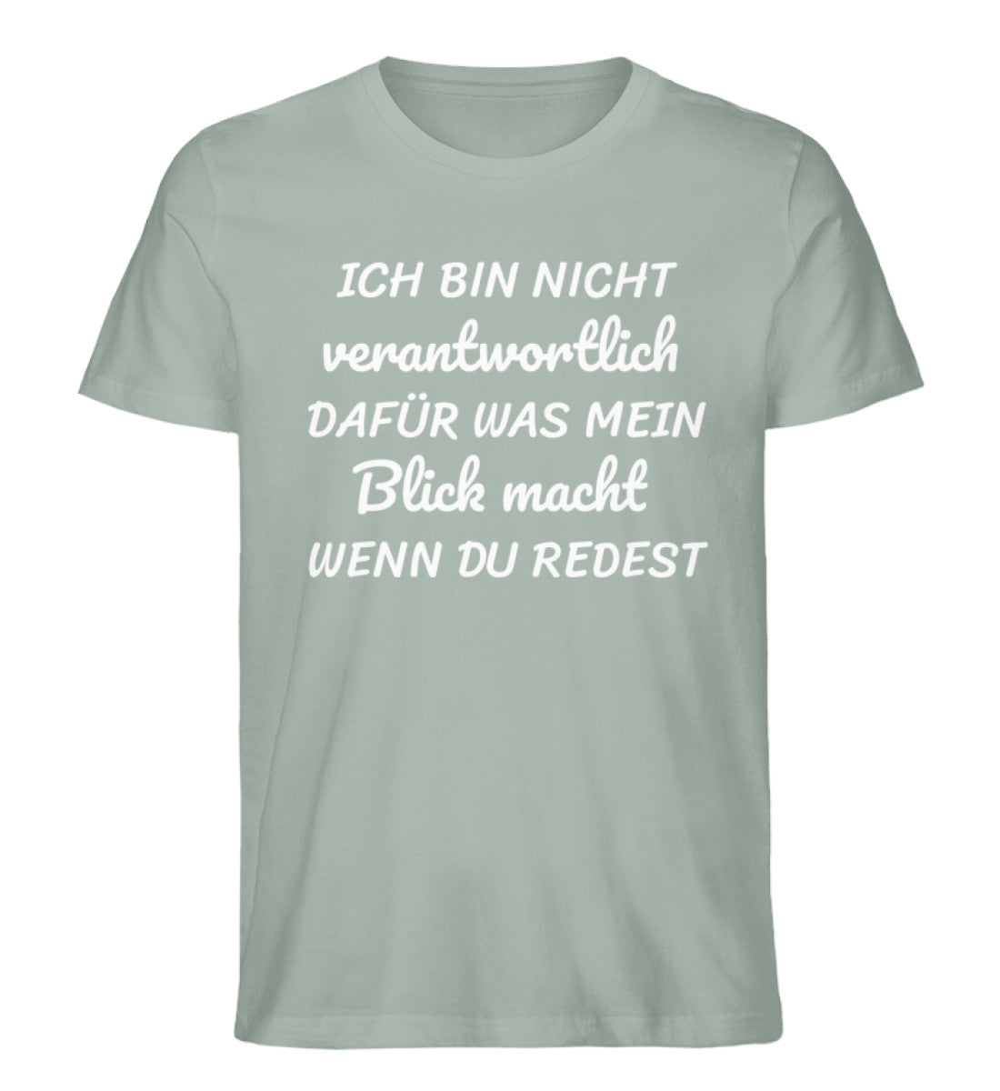 Ich bin nicht verantwortlich dafür Shirt