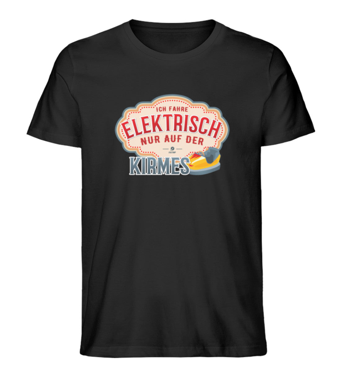 Elektrisch nur auf der Kirmes Shirt
