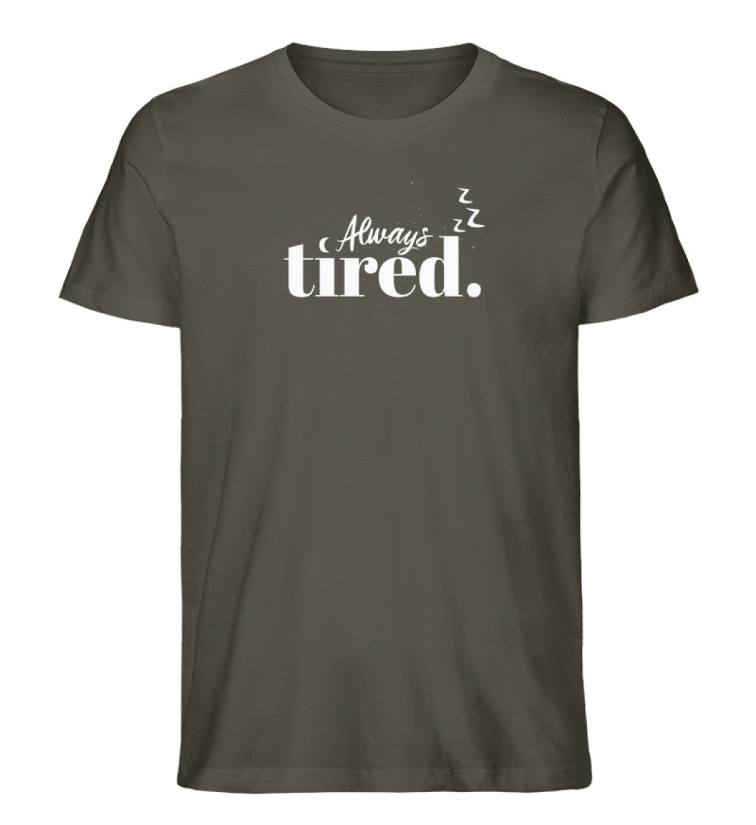 Always Tired T-Shirt