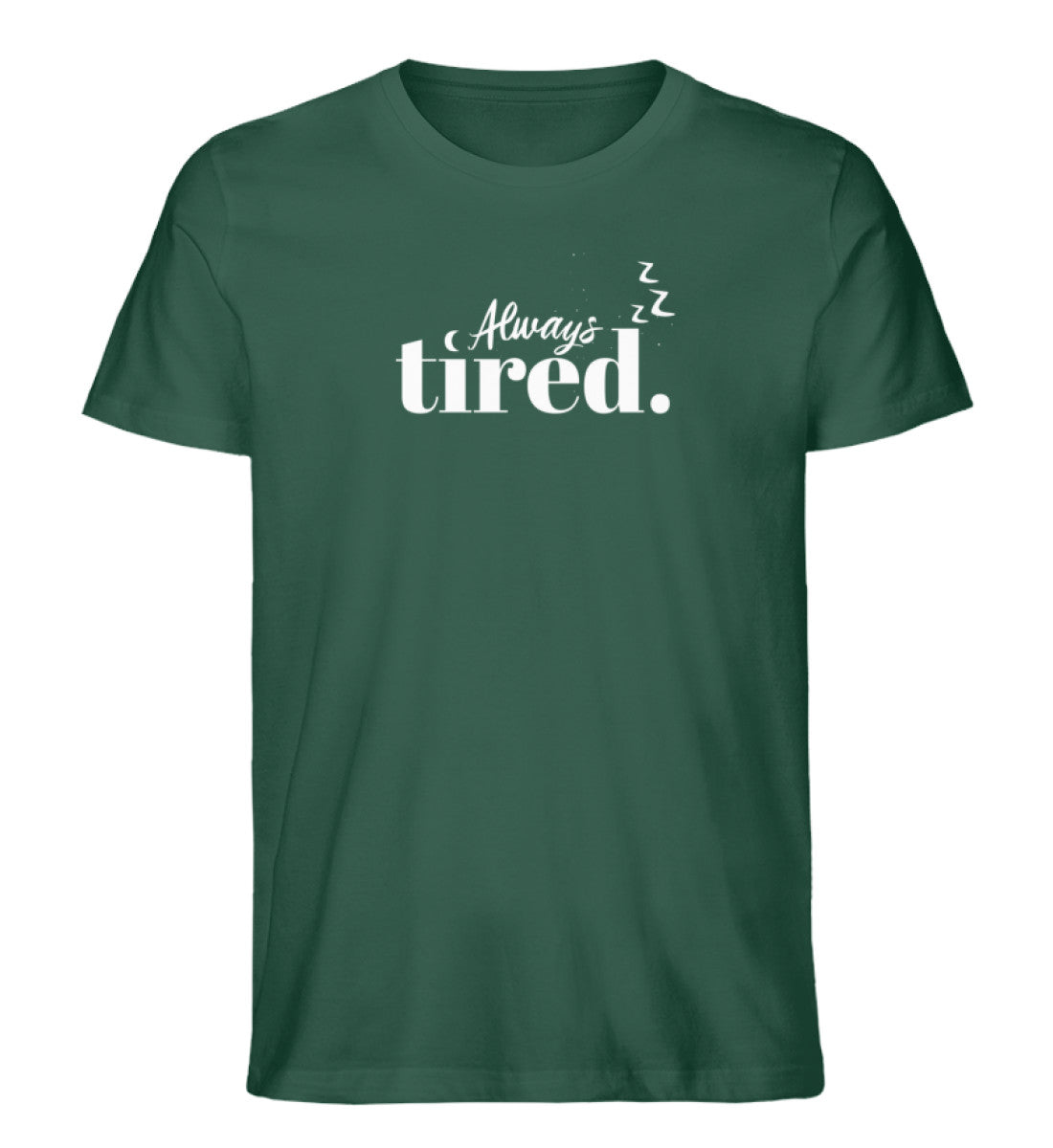 Always Tired T-Shirt