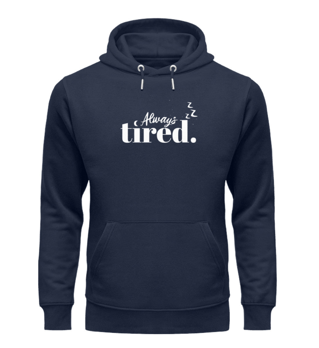 Always tired Hoodie