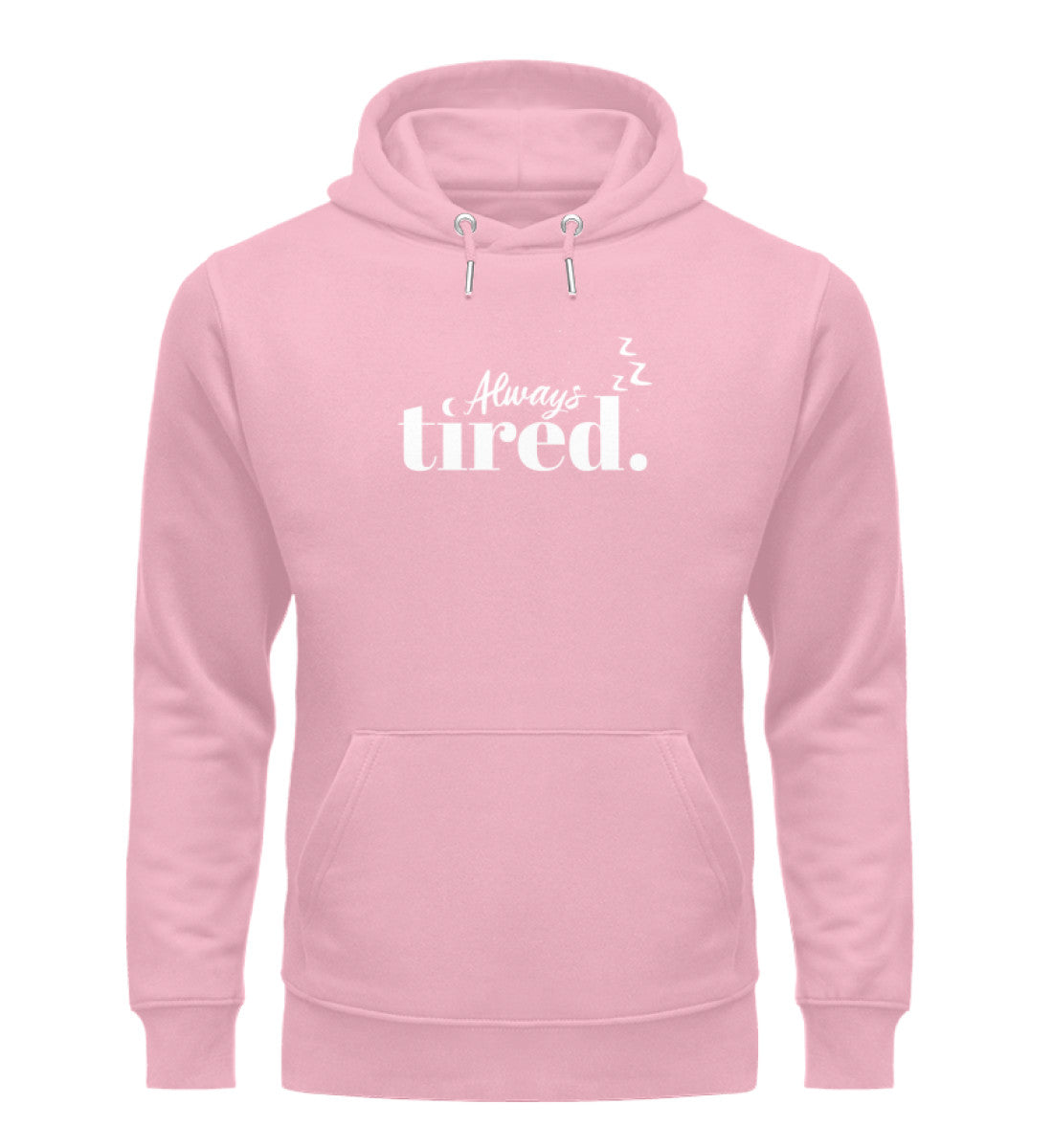 Always tired Hoodie