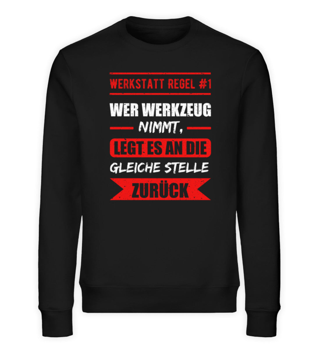 Wer Werkzeug nimmt, legt es zurück Sweater