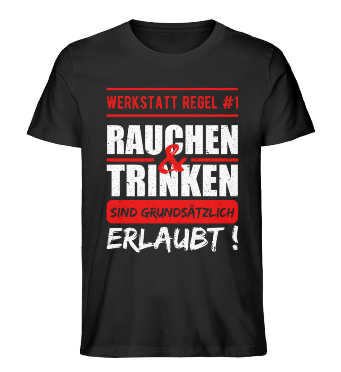 Rauchen und Trinken sind erlaubt Shirt