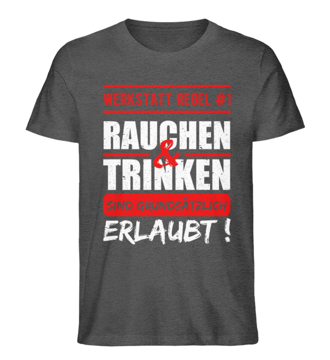 Rauchen und Trinken sind erlaubt Shirt