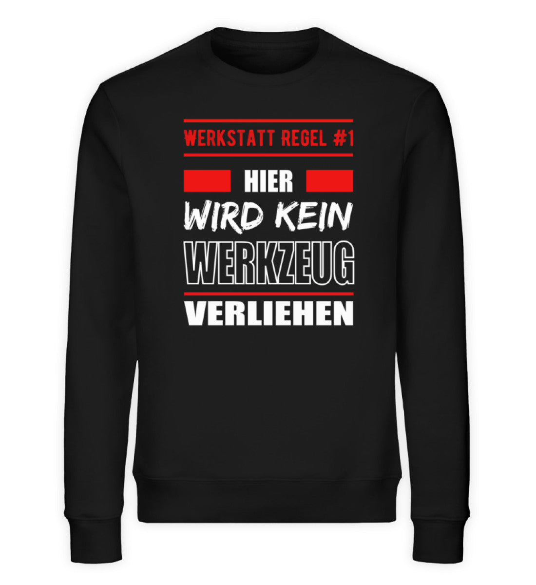 Hier wird kein Werkzeug verliehen Sweater