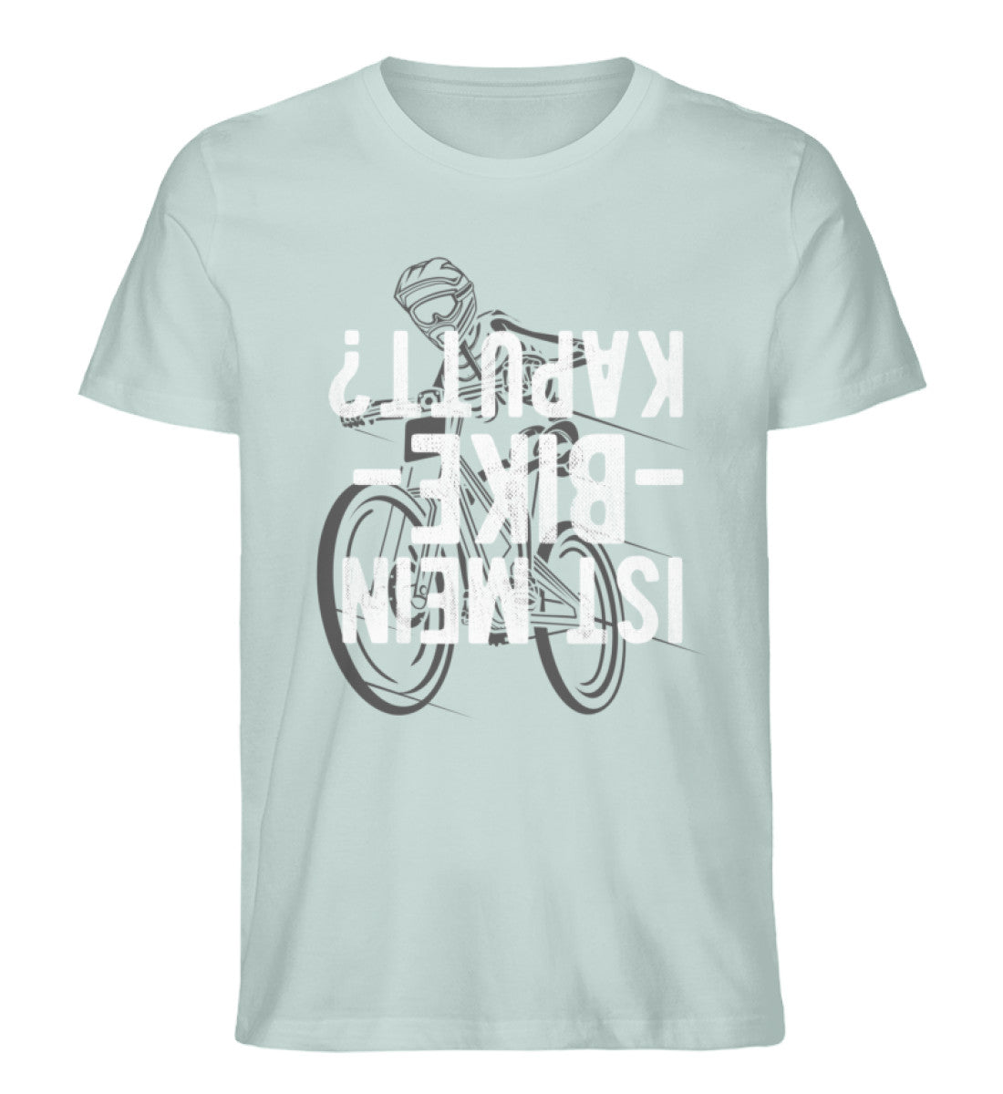 Ist mein Bike kaputt? Shirt