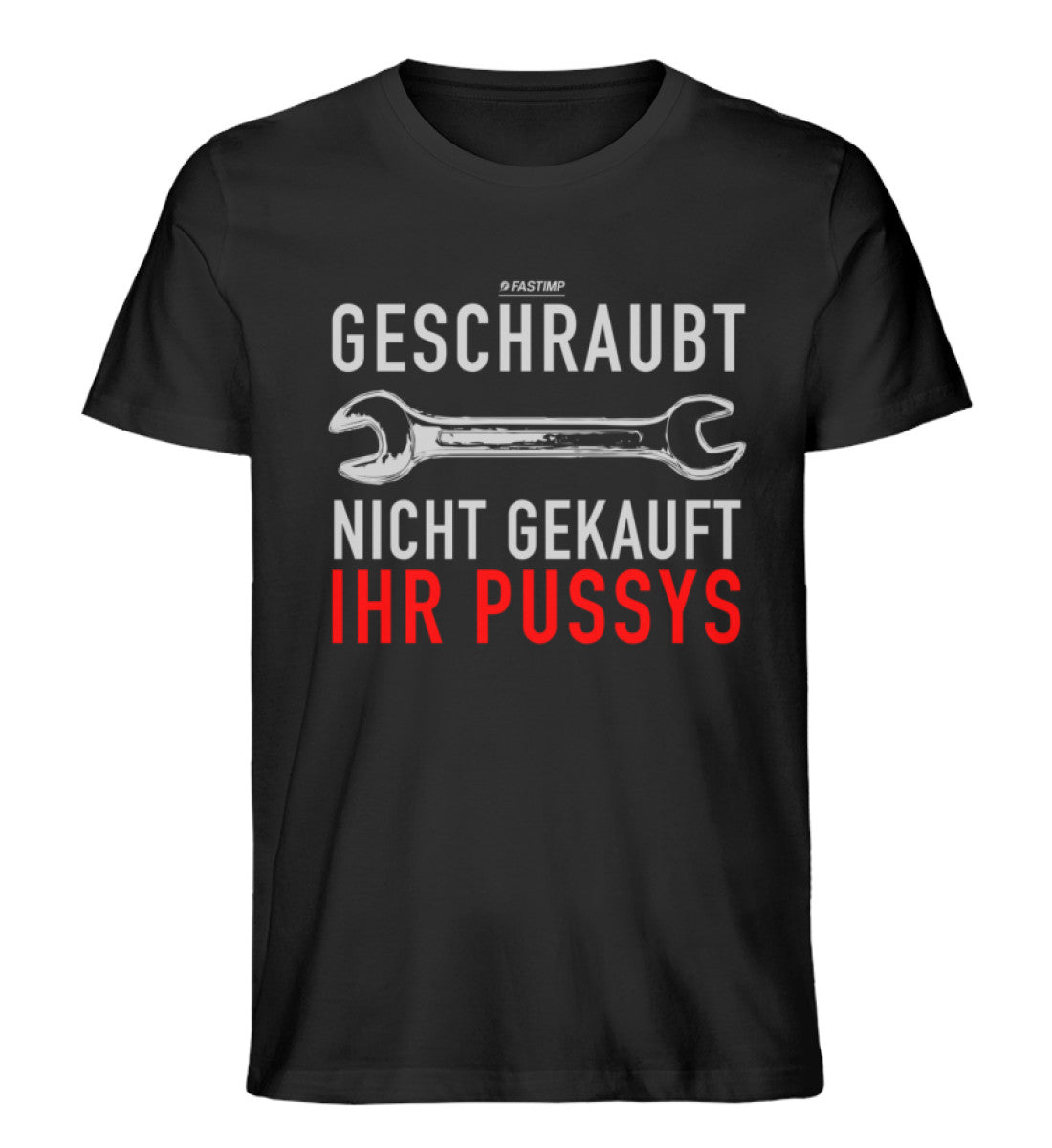 Geschraubt, nicht gekauft, ihr Pussys