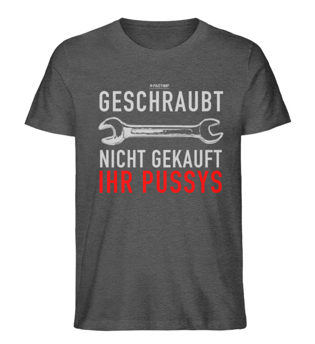 Geschraubt, nicht gekauft, ihr Pussys