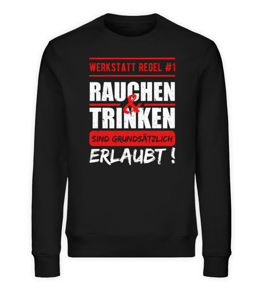 Rauchen und Trinken sind erlaubt Sweater